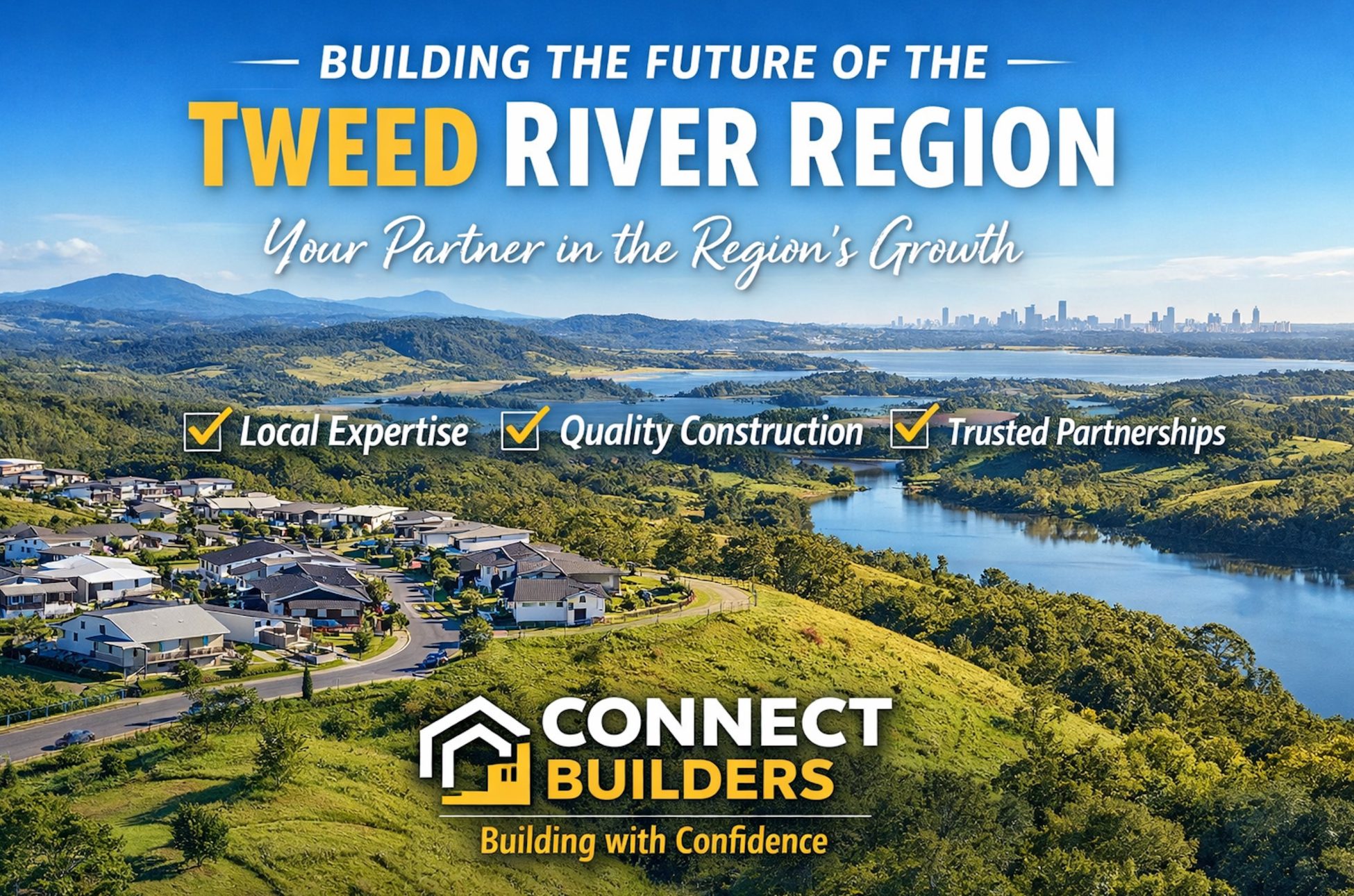 Connect Builders are your best building partner for Tweed Rivers